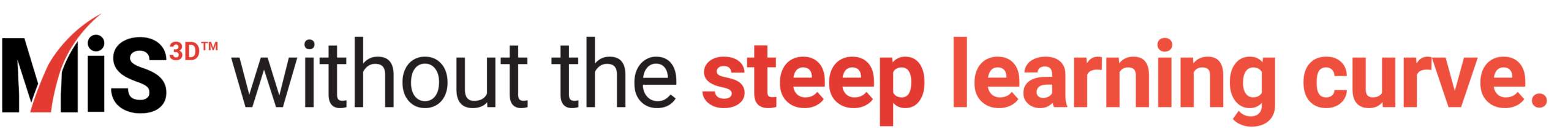 Text graphic: "without the steep learning curve" with emphasis on "steep learning curve" in bold red.